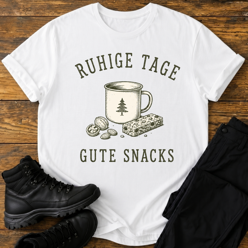 Ruhige Tage, gute Snacks T-Shirt