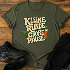 Kleine Runde. Große Pause T-Shirt