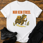 Nur kein Stress T-Shirt