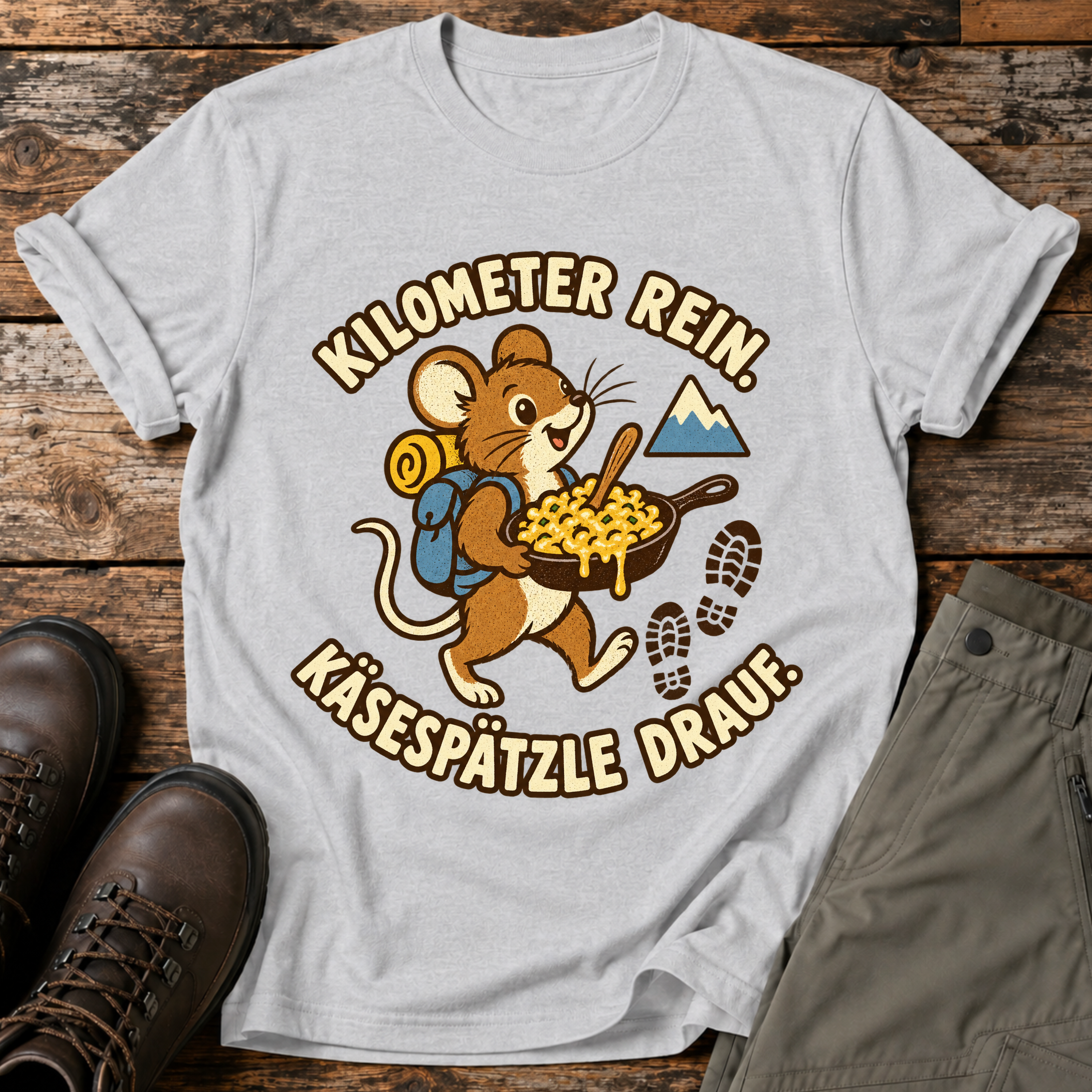 Kilometer rein , Käsespätzle drauf T-shirt