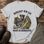 Bergauf bin ich mehr so beobachter T-shirt