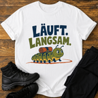 Läuft. Langsam. T-Shirt