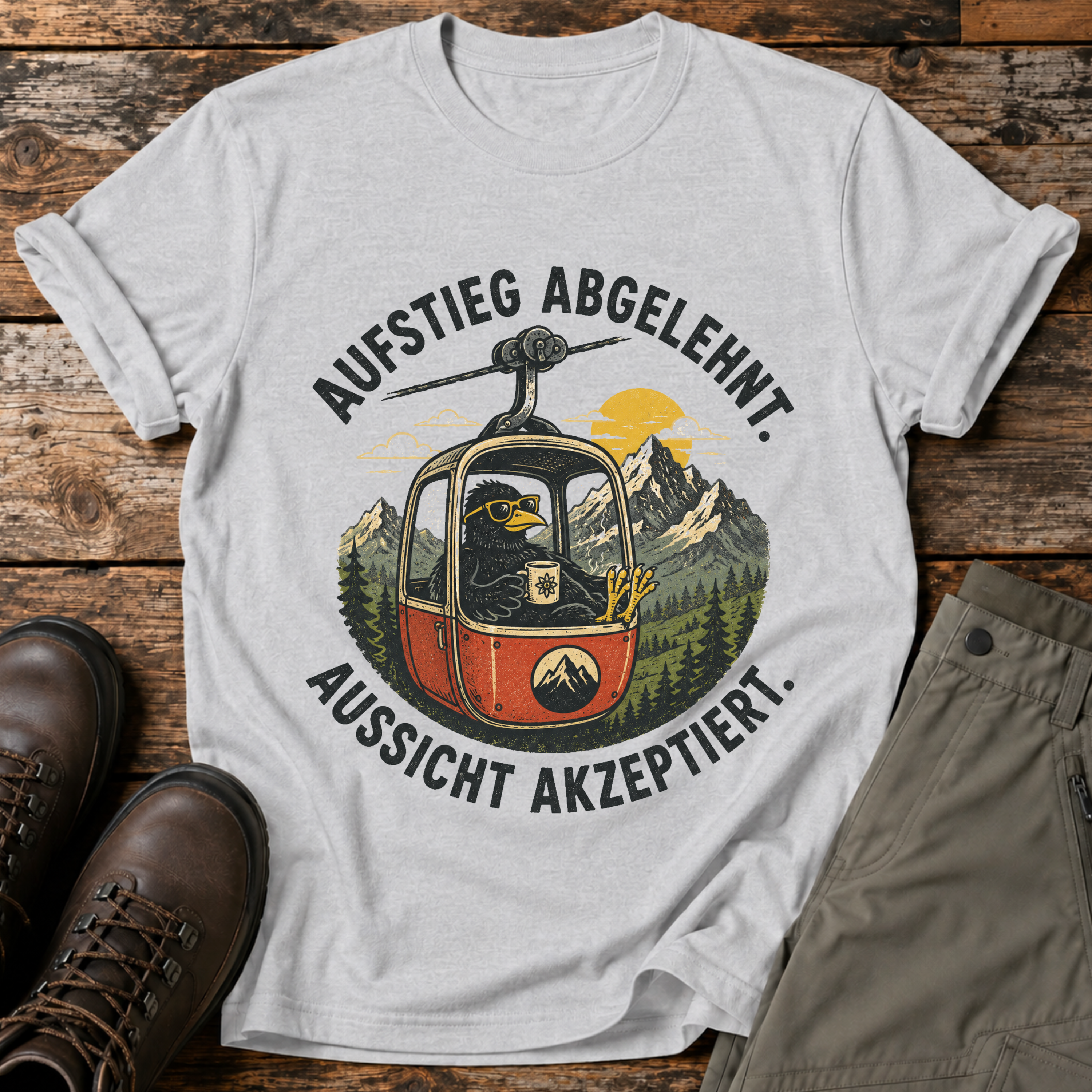 Aufstieg abgelehnt. Ausssicht akzeptiert. T-shirt