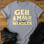 Geh mal Wandern T-Shirt
