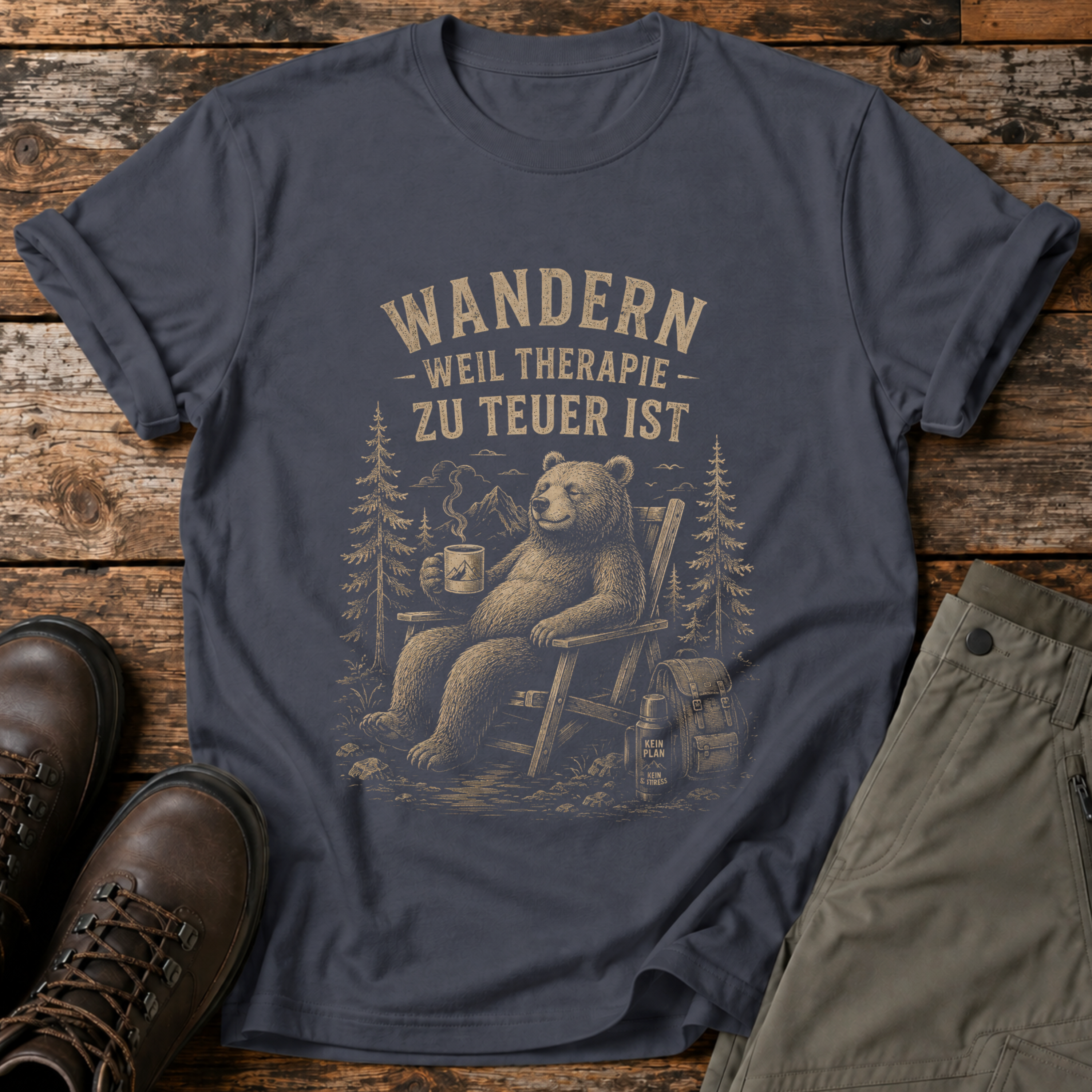 Wandern weil therapie zu teuer ist  T-shirt