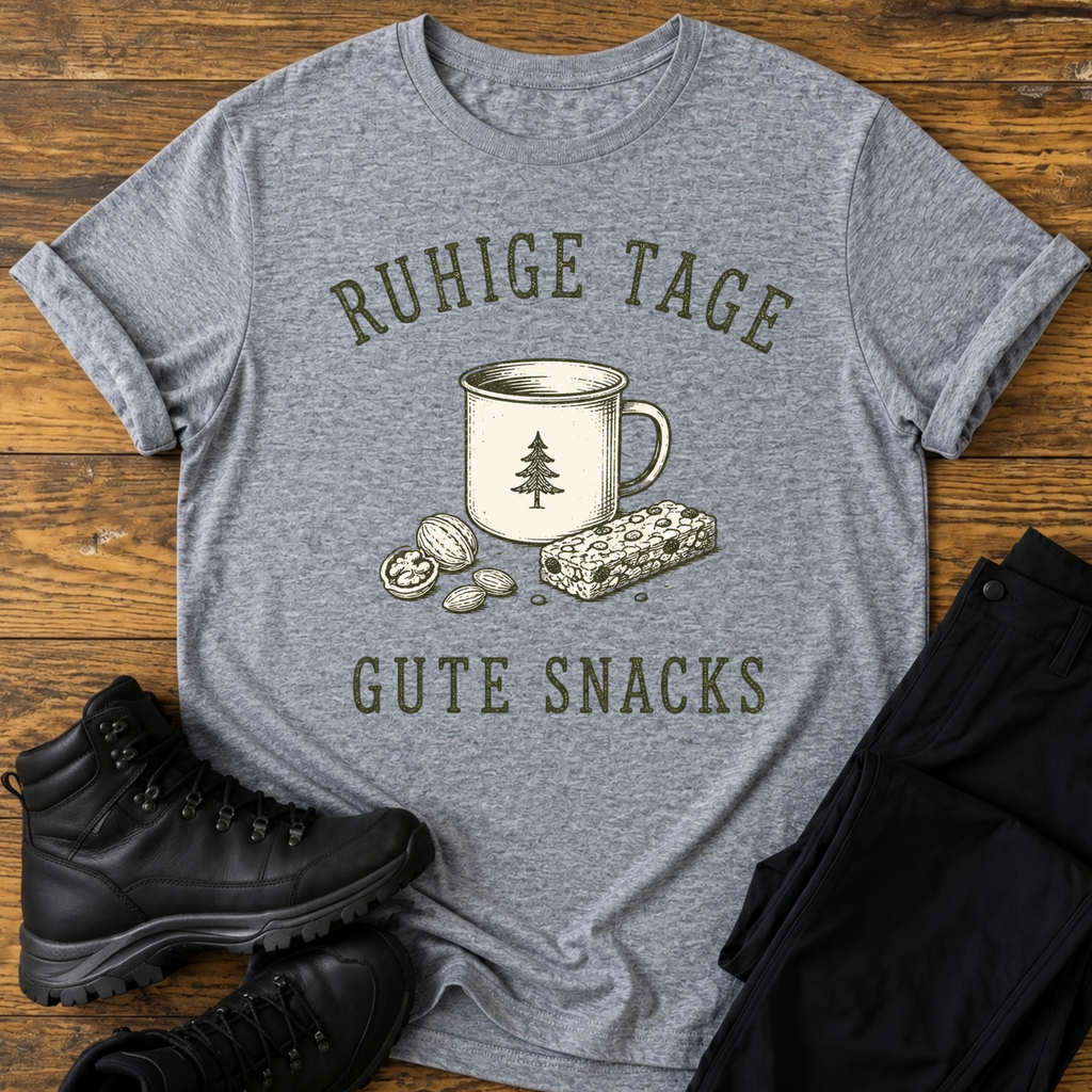 Ruhige Tage, gute Snacks T-Shirt