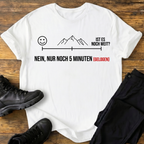 Ist es noch weit? T-Shirt