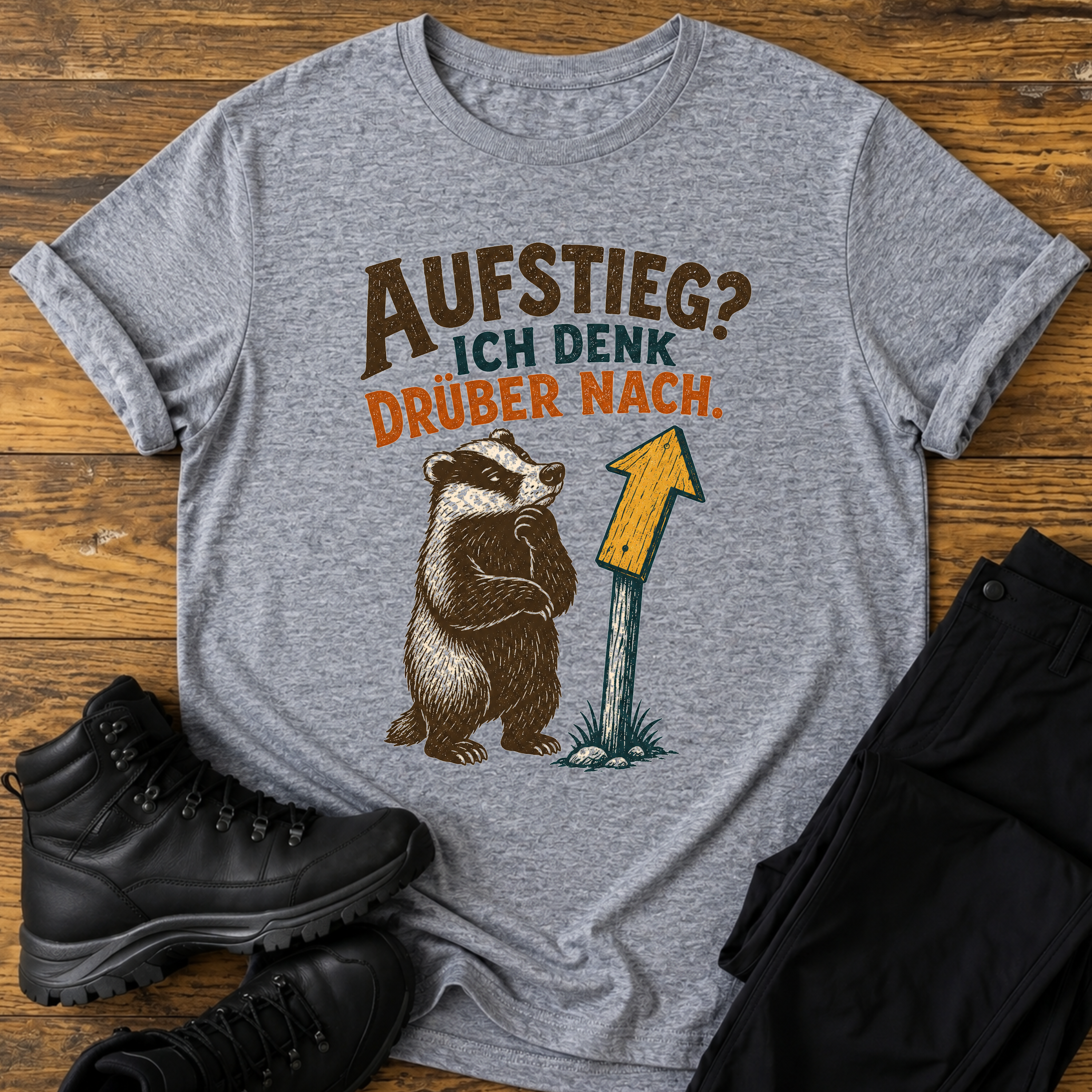 Aufstieg? Ich denk drüber nach T-Shirt
