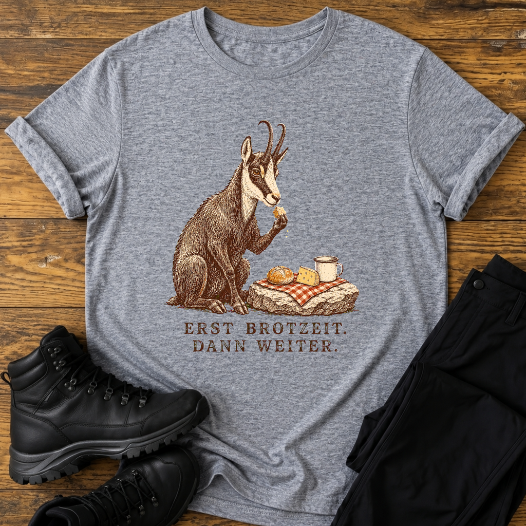 Erst Brotzeit dann weiter T-Shirt