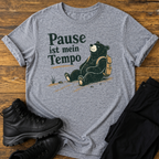 Pause ist mein Tempo T-Shirt