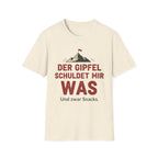 Der Gipfel schuldet mir was T-Shirt