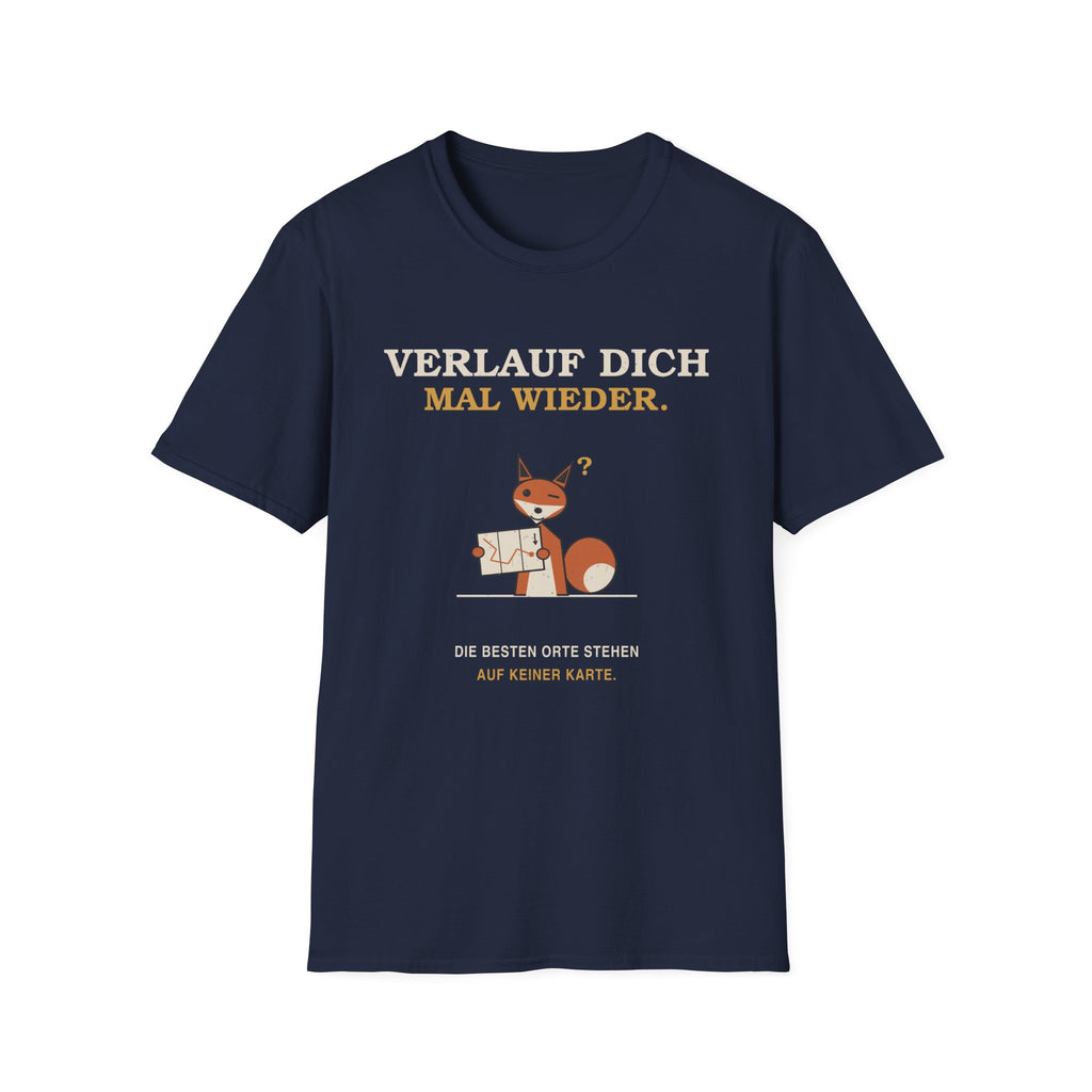 Verlauf dich mal wieder T-Shirt