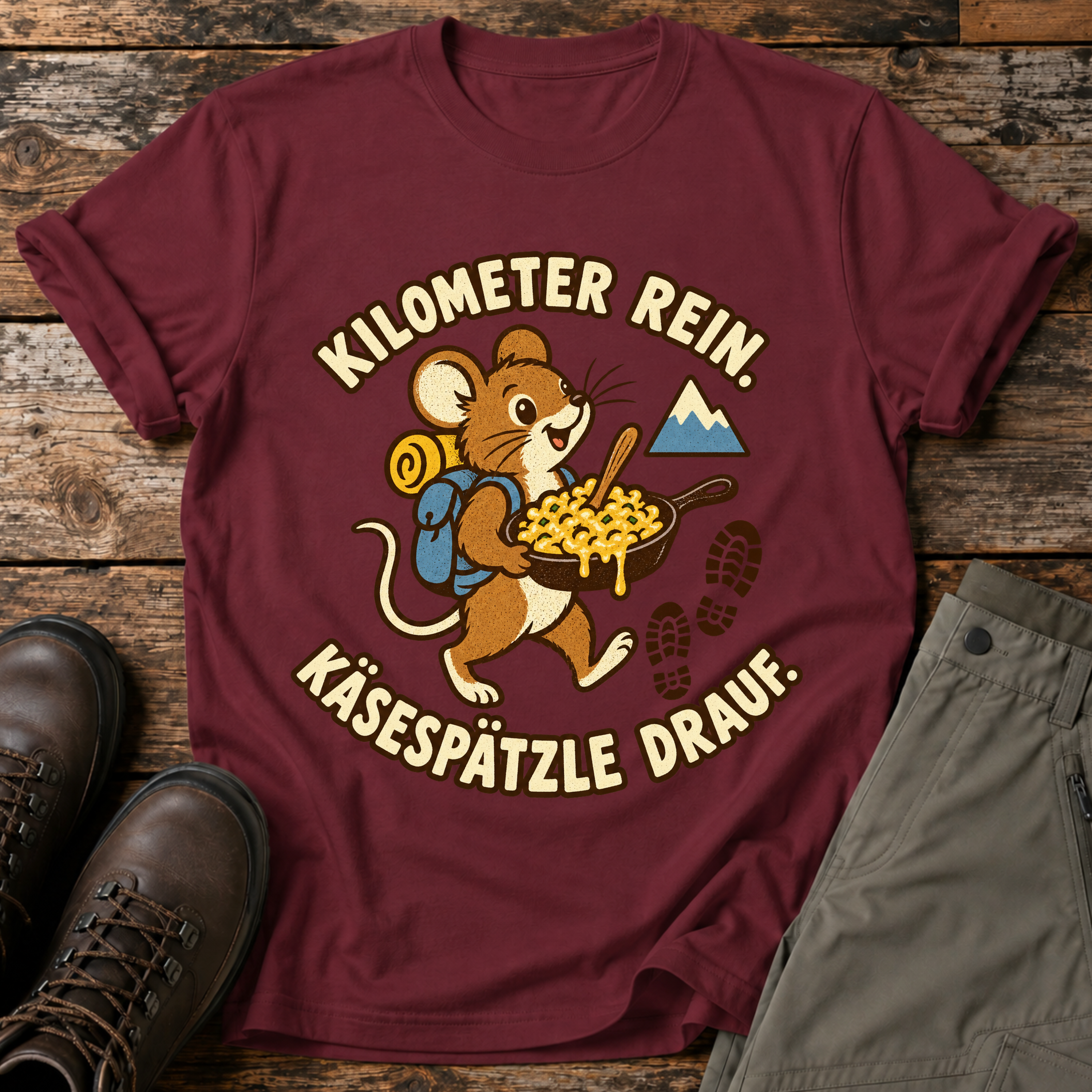 Kilometer rein , Käsespätzle drauf T-shirt