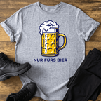 Nur fürs Bier T-Shirt
