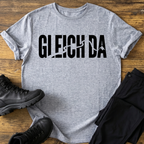 Gleich da T-Shirt