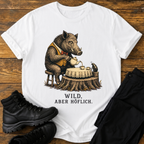Wild aber höflich. T-Shirt