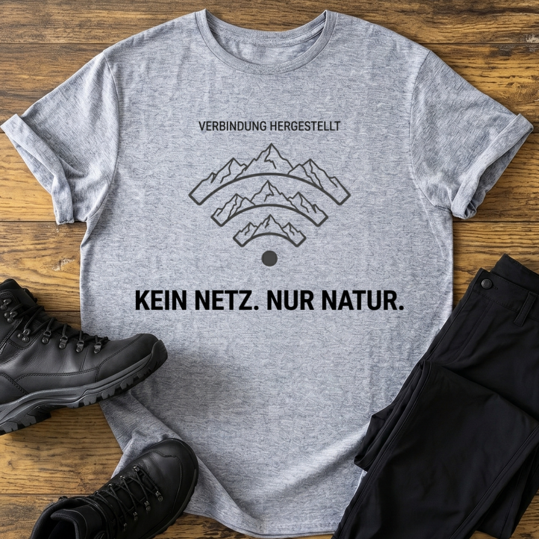Kein Netz. Nur Natur T-Shirt