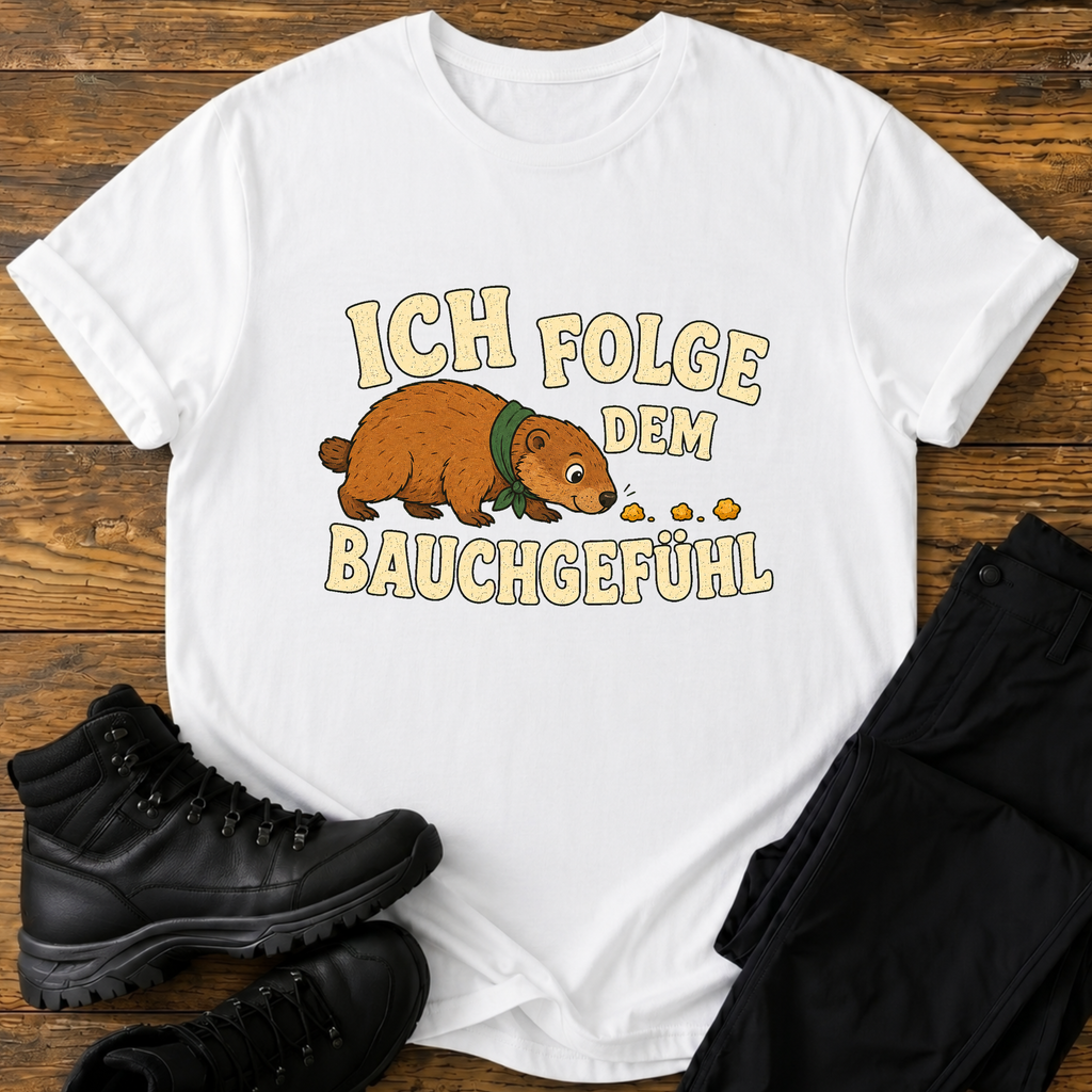 Ich folge dem Bauchgefühl T-Shirt