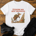 Steigung war nicht abgesprochen T-Shirt