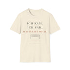 Ich kam T-Shirt