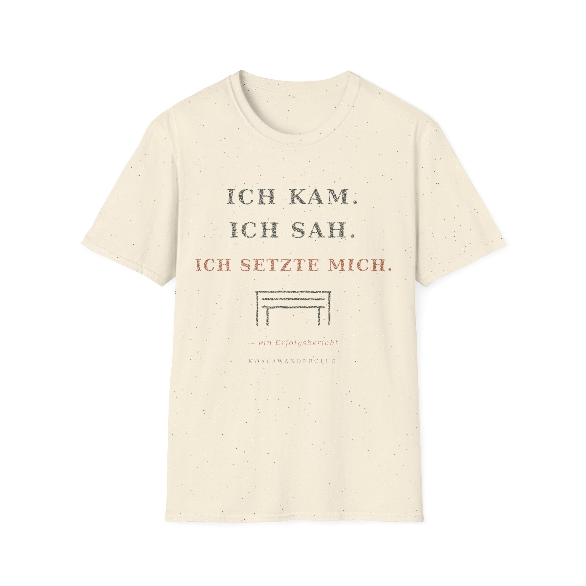 Ich kam T-Shirt
