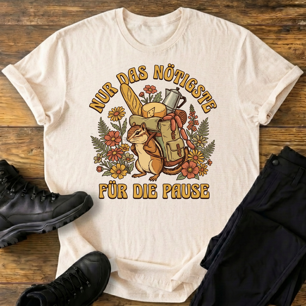 Nur das Nötigste  T-Shirt