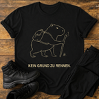 Kein Grund zu Rennen T-Shirt