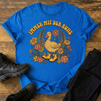 Immer mit der Ruhe T-Shirt