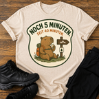 Noch 5 Minuten T-Shirt