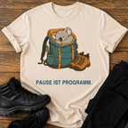 Pause ist Programm T-Shirt