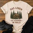 Das Leben ist schöner im Wald T-Shirt