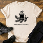 Priorität Pause T-Shirt