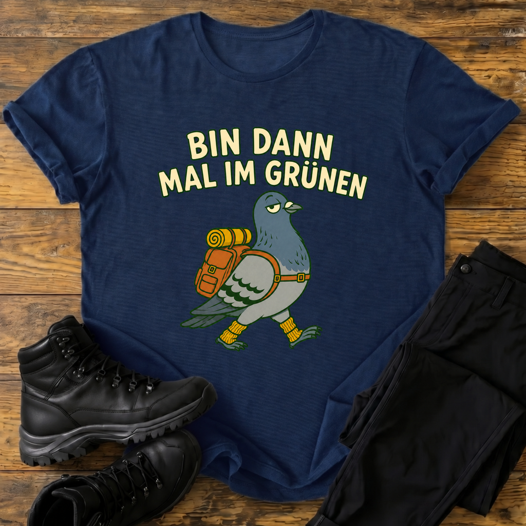 Bin dann mal im grünen T-Shirt