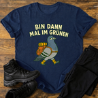 Bin dann mal im grünen T-Shirt