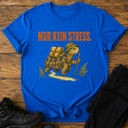 Nur kein Stress T-Shirt