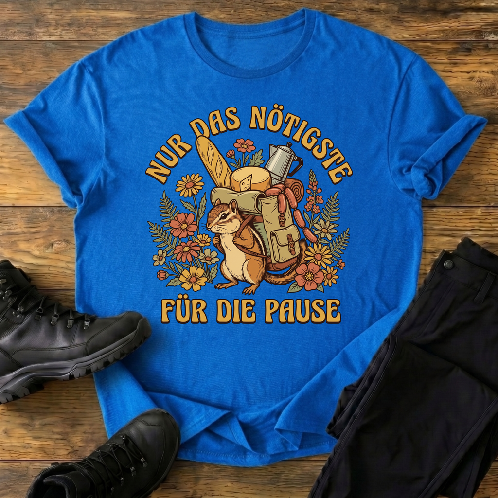 Nur das Nötigste  T-Shirt