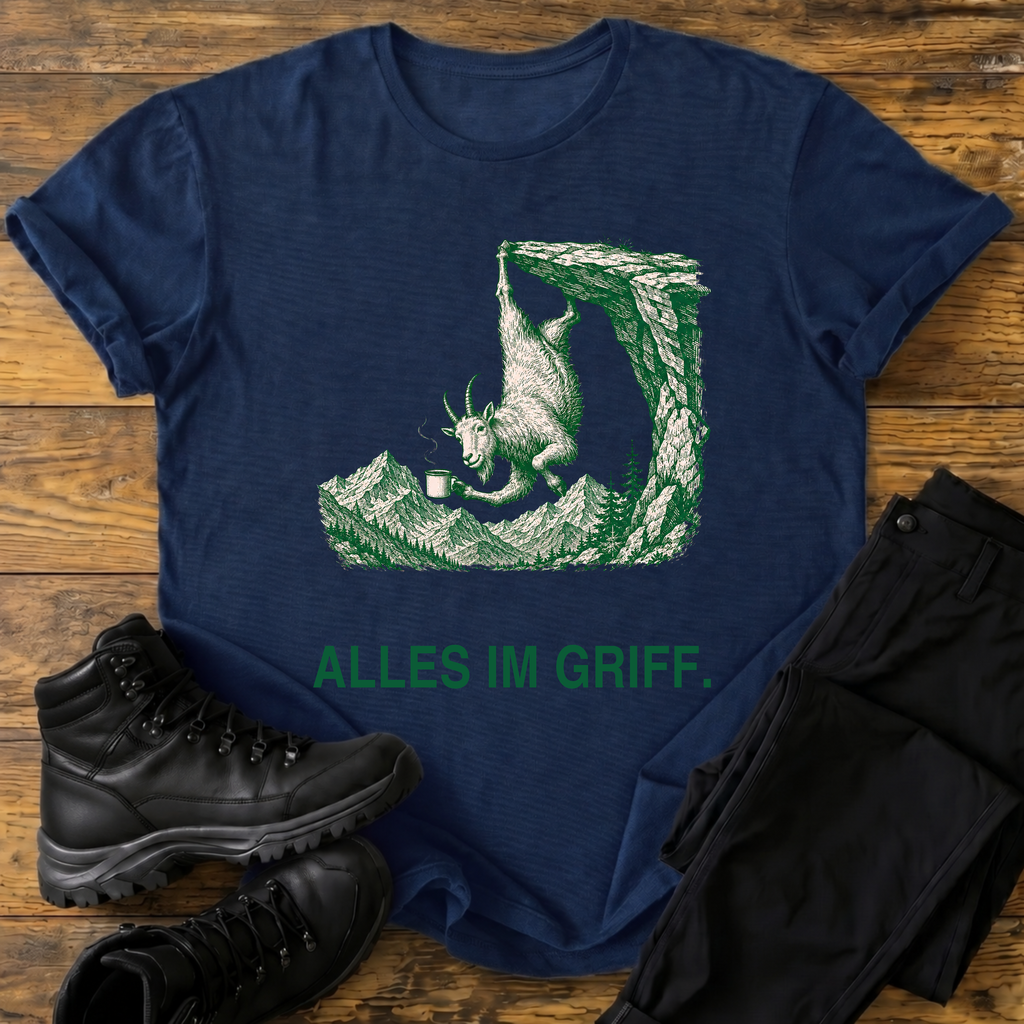 Alles im Griff T-Shirt