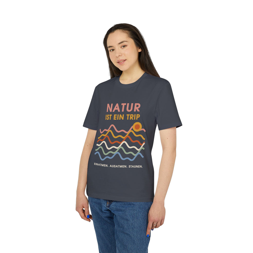 Natur ist ein Trip T-shirt