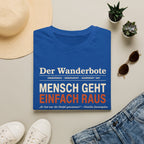 Mensch geht einfach raus T-Shirt
