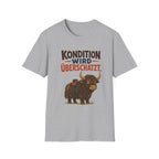 Kondiition wird überschätzt T-Shirt